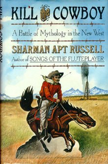 Cover image : Kill the Cowboy: A Battle of Mythology in the New West