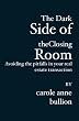 The Dark Side of the Closing Room: Avoiding the pitfalls in your real estate transaction