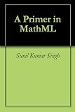 A Primer in MathML