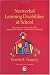 Nonverbal Learning Disabilities at School: Educating Students With Nld, Asperger Syndrome and Related Conditions