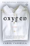 Oxygen: A Novel