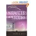 Miracles in the Storm: Talking to the Other Side with the New Technology of Spiritual Contact