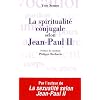La spiritualit� conjugale selon Jean-Paul II