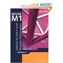 Revise Edexcel AS and A Level Modular Mathematics - Mechanics 1