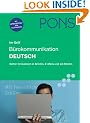 PONS im Griff. B�rokommunikation Deutsch: Sicher formulieren in Briefen, E-Mails und am Telefon. Mit �bungen und L�sungen