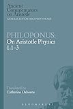 Philoponus on Aristotle Physics 1.1-3
