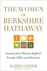 The Women of Berkshire Hathaway: Lessons from Warren Buffett's Female CEOs and Directors