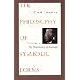 The Philosophy of Symbolic Forms: Volume 3: The Phenomenology of Knowledge (Philosophy of Symbolic Forms, the Phenomenology of Knowledge)