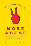 The little book of more abuse : more one-liners for the really annoying people in your life