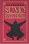 Sumo Watching