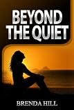 Beyond the Quiet