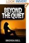Beyond the Quiet
