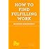 How to Find Fulfilling Work (The School of Life)