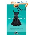 Fix und forty: Roman