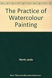 The practice of watercolour painting