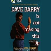 Dave Barry Is Not Making This Up | [Dave Barry]