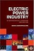Electric Power Industry in Nontechnical Language