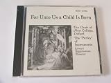 For Unto Us a Child is Born. The Choir of New College Oxford, The Parley of Instruments