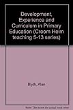 Development, experience and curriculum in primary education