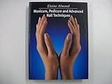 Manicure, pedicure and advanced nail techniques
