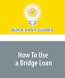 How To Use a Bridge Loan