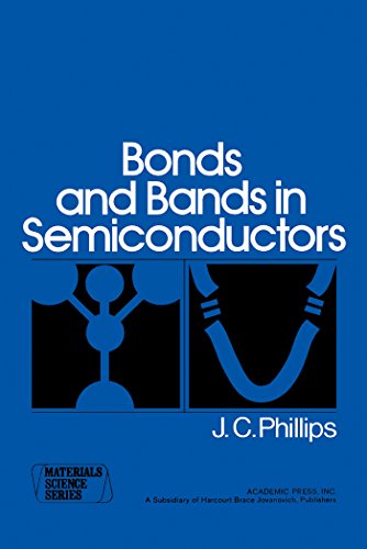 Bonds and Bands in Semiconductors (Materials Science & Technology Ser.)