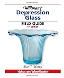 Warman's Depression Glass Field Guide: Values and Identification (Warman's Depression Glass: A Value & Identification Guide)