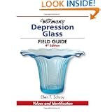 Warman's Depression Glass Field Guide: Values and Identification (Warman's Depression... by Ellen Tischbein Schroy