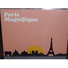  Paris Magnifique