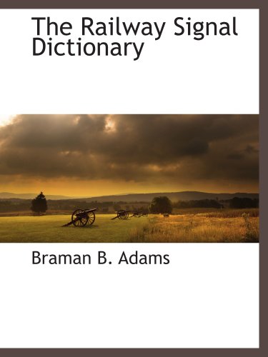 The Railway Signal Dictionary