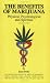 Books : The Benefits of Marijuana : Physical, Psychological & Spiritual