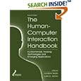 The Human-Computer Interaction Handbook: Fundamentals, Evolving Technologies and Emerging Applications, Second Edition (Human Factors and Ergonomics)