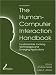 The Human-Computer Interaction Handbook: Fundamentals, Evolving Technologies, and Emerging Applications (Human Factors & Ergonomics)