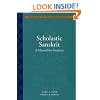 Scholastic Sanskrit: A Manual for Students (Treasury of the Indic Sciences)