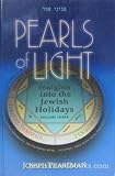 Pearls of Light: Insights Into the Jewish Holidays - Vol 1 - Elul Roh Hashahah Yom Kippur Sukkos