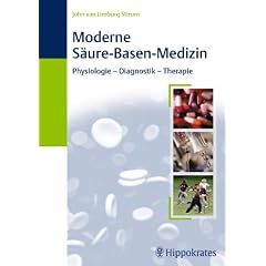Moderne S�ure-Basen-Medizin: Physiologie � Diagnostik � Therapie