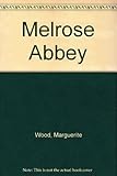 Melrose Abbey