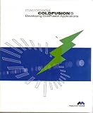 Developing ColdFusion Applications (Macromedia ColdFusion 5, ZCF5MDEV)