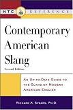 Contemporary American Slang: An Up-To-Date Guide to the Slang of Modern American English (Ntc Reference)