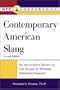 Contemporary American Slang : An Up-to-Date Guide to the Slang of Modern American English