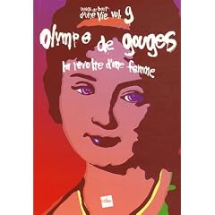 Olympe de Gouges, la r�volte d'une femme : Suivi de : Sur(r)terre, conte politique/non politique
