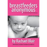 Breastfeeders Anonymous ~ Rachael Blair