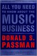 All You Need to Know About the Music Business: Revised and Updated for the 21st Century