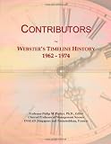 Contributors: Websters Timeline History, 1962 - 1974