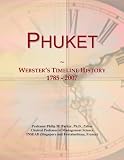 Phuket: Webster's Timeline History, 1785 - 2007