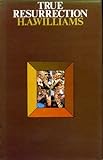 True to experience : an anthology of the words and teaching of H.A. Williams