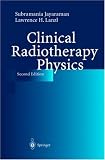 Clinical Radiotherapy Physics