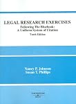 Legal Research Exercises Following the Bluebook (Tenth Edition)