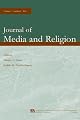 Religion and Television: A Special Issue of the journal of Media and Religion (Journal of Media and Religion, Vol 1. No. 3) (Vol 1, No 3)