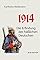 1914: Die Erfindung des ...